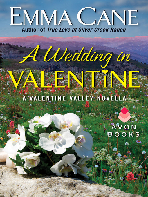 Title details for A Wedding in Valentine by Emma Cane - Available